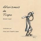 Aforismos de Trapo By Vivian Leila Campillo Lopez (Illustrator), Hernan Pablo Compa Corso Cover Image