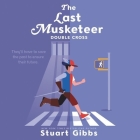 Double Cross (Last Musketeer #3) By Stuart Gibbs, Ramon de Ocampo (Read by) Cover Image