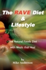 The Rave Diet & Lifestyle By Mike Anderson Cover Image