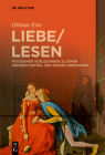 Liebelesen: Potsdamer Vorlesungen Zu Einem Großen Gefühl Und Dessen Aneignung Cover Image