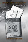 SOE in the Low Countries By M. R. D. Foot, Nigel West (Introduction by) Cover Image