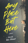 Any Place But Here By Sarah Van Name Cover Image
