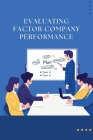 Evaluating Factor Company Performance By Shiva Deene Cover Image