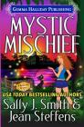 Mystic Mischief By Jean Steffens, Sally J. Smith Cover Image