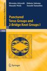 Punctured Torus Groups and 2-Bridge Knot Groups (I) (Lecture Notes in Mathematics #1909) By Hirotaka Akiyoshi, Makoto Sakuma, Masaaki Wada Cover Image