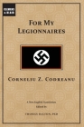 For My Legionnaires By Corneliu Codreanu, Thomas Dalton (Editor) Cover Image