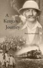 A Kenyan Journey By Pheroze Nowrojee Cover Image