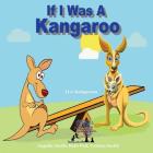 If I Was A Kangaroo (Bright) Cover Image