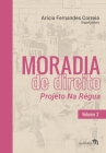 Moradia de Direito: Projeto Na Régua - Volume 2 By Arícia Fernandes Correia Cover Image