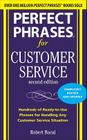 Perfect Phrases for Customer Service: Hundreds of Ready-To-Use Phrases for Handling Any Customer Service Situation Cover Image