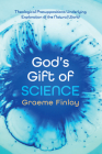 God's Gift of Science By Graeme Finlay Cover Image