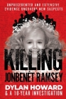 Killing JonBenét Ramsey: Dylan Howard & a 10 Year Investigation (Front Page Detectives) Cover Image