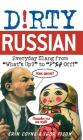 Dirty Russian: Everyday Slang from Cover Image