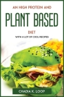 An High Protein and Plant Based Diet: With a Lot of Cool Recipes Cover Image