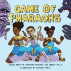Game of Pharaohs (Books by Teens #27) By Camal Shorter, Japan Spells, Anthony White (Illustrator) Cover Image