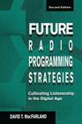 Future Radio Programming Strategies: Cultivating Listenership in the Digital Age Cover Image