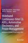 Wideband Continuous-Time ΣΔ Adcs, Automotive Electronics, and Power Management: Advances in Analog Circuit Design 2016 Cover Image