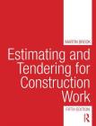 Estimating and Tendering for Construction Work By Martin Brook Cover Image