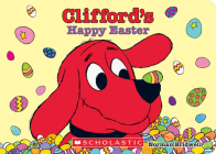 Clifford's Happy Easter (Board Book) Cover Image