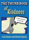 The Thumb Book of Kindness By Tevin Hansen, Nichole Hansen Cover Image