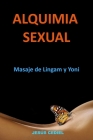 Alquimia Sexual: Masaje de Lingam y Yoni Cover Image