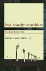Post-Scarcity Anarchism (Working Classics #3) Cover Image