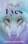 Purple Eyes By Shalom Christina Zoe Cover Image