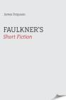 Faulkner's Short Fiction Cover Image