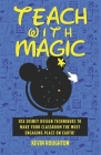 Teach with Magic By Bob McLain (Editor), Kevin Roughton Cover Image