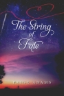 The String of Fate By Paige Adams Cover Image