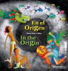 En El Origen (En Inglés Y Español) / In the Origin (in English and Spanish) - Bilingual Book Cover Image