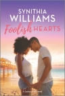 Foolish Hearts By Synithia Williams Cover Image