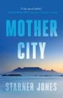 Mother City: Mayhem in Paradise By Starner Jones Cover Image
