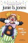 Junie B. Jones #24: BOO...and I MEAN It! Cover Image