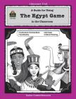 A Guide for Using the Egypt Game in the Classroom (Literature Units) Cover Image