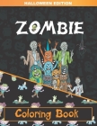 Zombie Coloring Book: Zombie Coloring Pages for Adults, Teenagers, Older Kids, Boys and Girls By Bonsai Crafts Cover Image