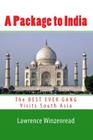 A Package to India: The BEST EVER GANG Visits South Asia By Lawrence A. Winzenread Cover Image