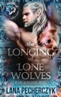 The Longing of Lone Wolves: Season of the Wolf By Lana Pecherczyk Cover Image