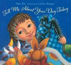 Tell Me About Your Day Today By Mem Fox, Lauren Stringer (Illustrator) Cover Image