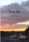Zero Tax: Tax Minimization Strategy Based on New Tax Laws By Richard R. Sylvester Cover Image