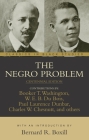 The Negro Problem (Classics in Black Studies) By Booker T. Washington (Editor), W. E. B. Du Bois, Paul Laurence Dunbar, Charles W. Chesnutt Cover Image