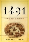 1491: New Revelations of the Americas Before Columbus By Charles C. Mann Cover Image