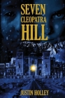 Seven Cleopatra Hill Cover Image