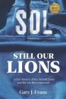 SOL Still Our Lions: A Fan's History of the Detroit Lions and the City They Represent By Gary J. Evans Cover Image