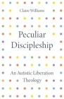 Peculiar Discipleship By Claire Williams Cover Image