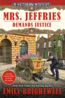 Mrs. Jeffries Demands Justice (A Victorian Mystery #39) By Emily Brightwell Cover Image
