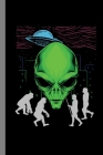Alien Human Evolution: UFO Spaceship Rocket Planet Universe Stars Gift For Alien Believers (6