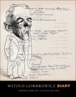 Diary (The Margellos World Republic of Letters) By Witold Gombrowicz, Lillian Vallee (Translated by) Cover Image