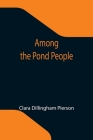 Among the Pond People Cover Image