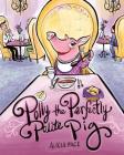 Polly the Perfectly Polite Pig By Alycia Pace, Alycia Pace (Artist) Cover Image